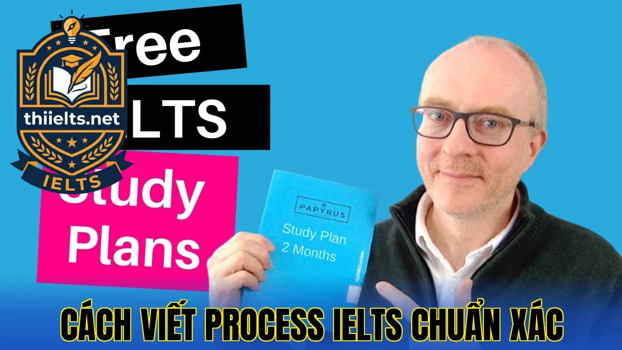 Cách Viết Process IELTS Chuẩn Xác